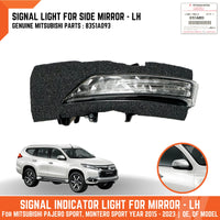 GENUINE Left Mirror Indicator Light LH Mitsubishi L200 Triton MR Pajero Sport QE QF